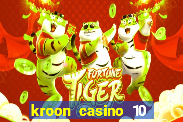 kroon casino 10 euro gratis