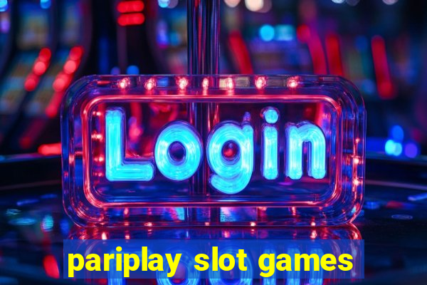 pariplay slot games