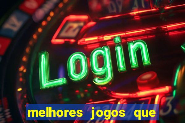 melhores jogos que pagam dinheiro de verdade