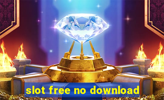 slot free no download