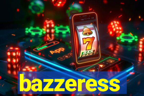 bazzeress