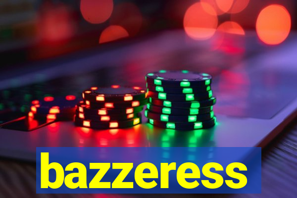 bazzeress