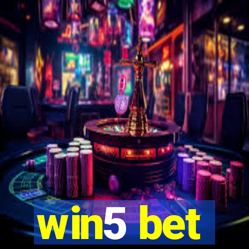 win5 bet