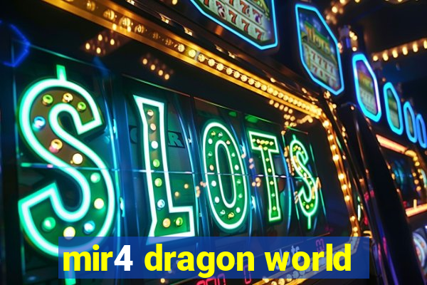 mir4 dragon world