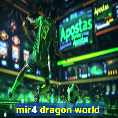 mir4 dragon world