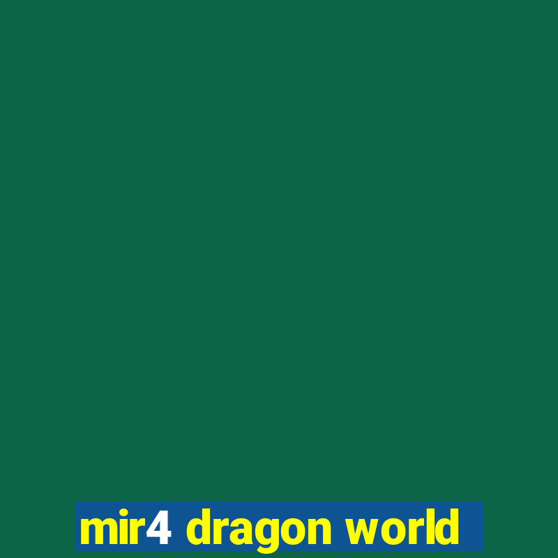 mir4 dragon world