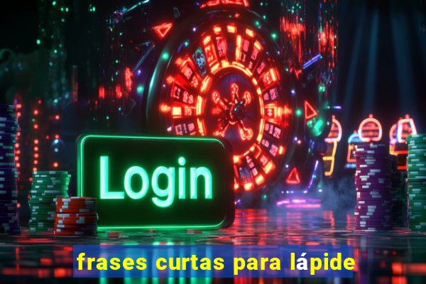 frases curtas para lápide