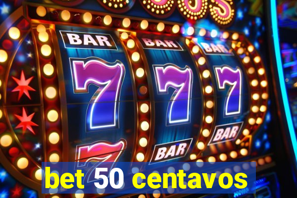 bet 50 centavos