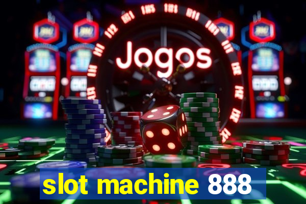 slot machine 888