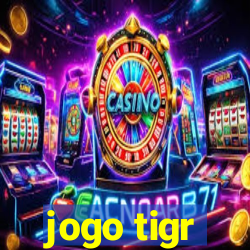 jogo tigr