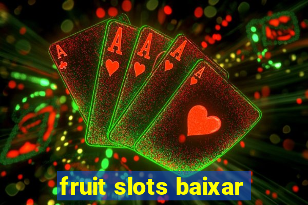 fruit slots baixar