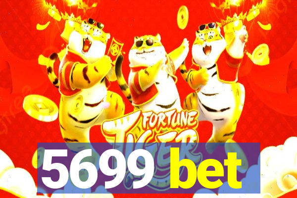 5699 bet