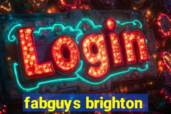 fabguys brighton