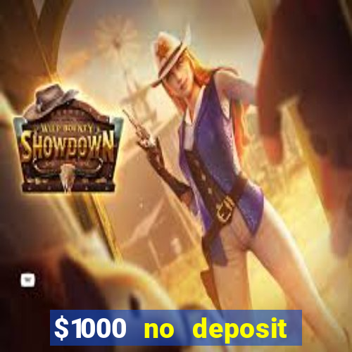 $1000 no deposit bonus casino usa