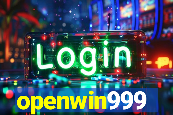 openwin999