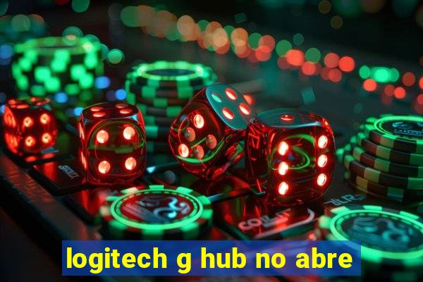 logitech g hub no abre