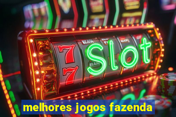 melhores jogos fazenda