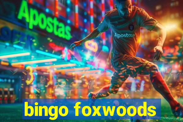 bingo foxwoods