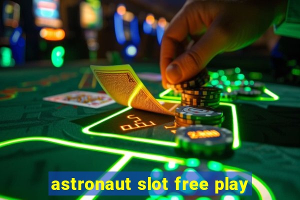 astronaut slot free play