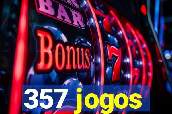 357 jogos