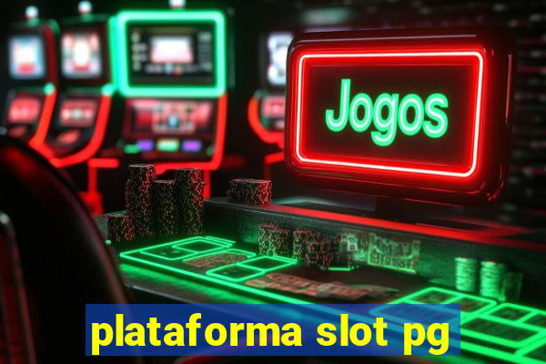 plataforma slot pg