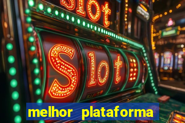 melhor plataforma de jogos cassino