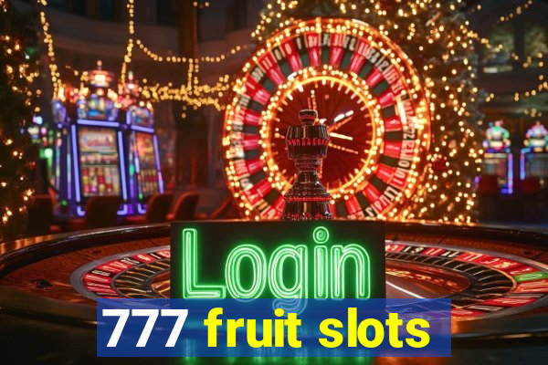 777 fruit slots