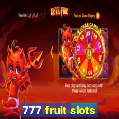 777 fruit slots