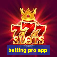 betting pro app