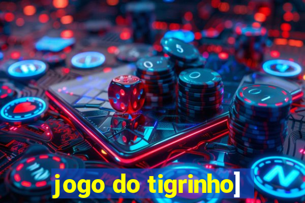 jogo do tigrinho]