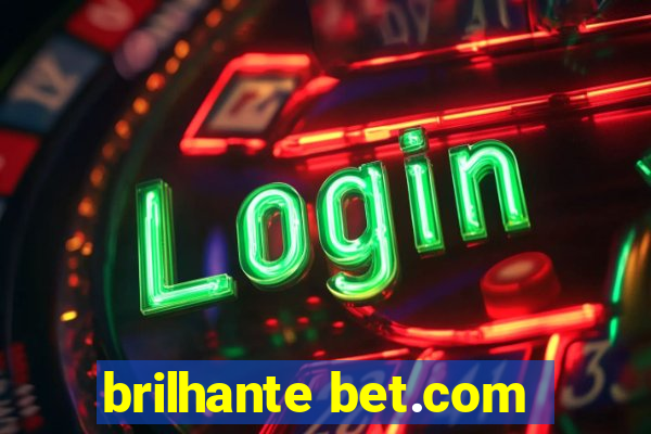 brilhante bet.com