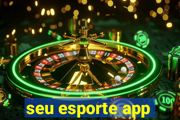 seu esporte app