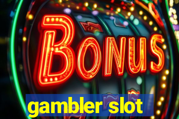 gambler slot