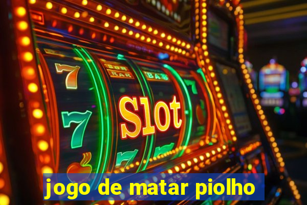 jogo de matar piolho