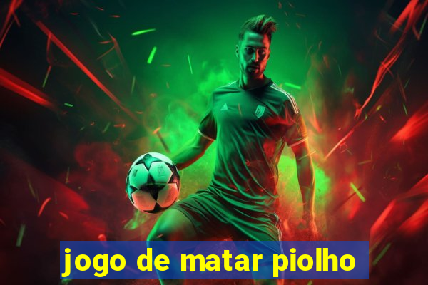 jogo de matar piolho