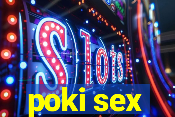 poki sex