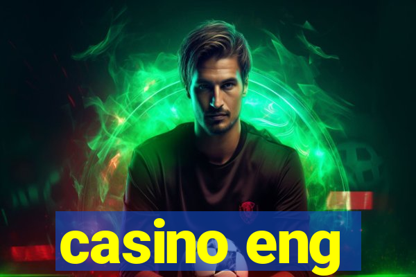 casino eng