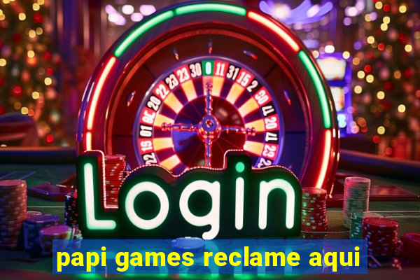 papi games reclame aqui