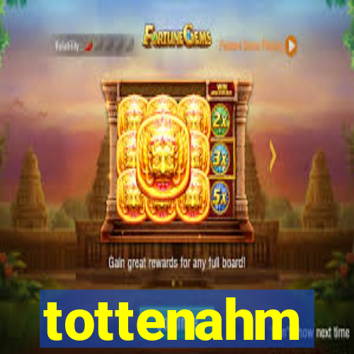 tottenahm