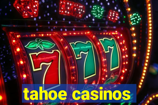 tahoe casinos