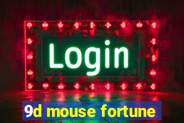 9d mouse fortune