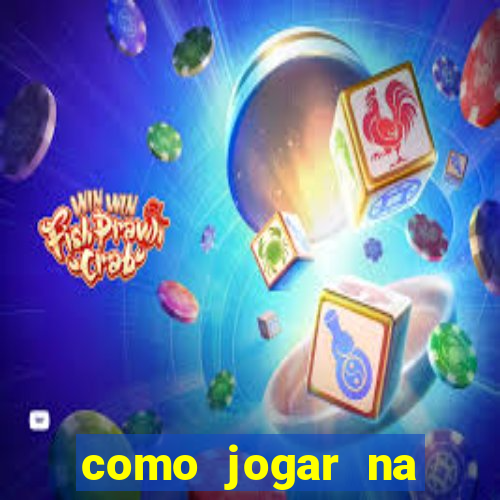 como jogar na lampions bet