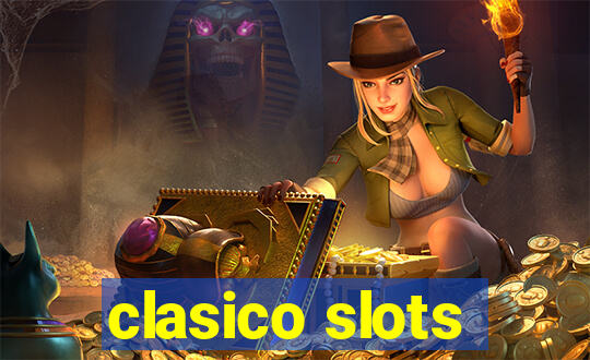 clasico slots