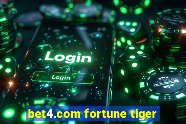 bet4.com fortune tiger