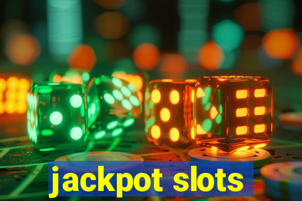 jackpot slots