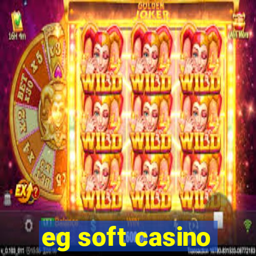 eg soft casino