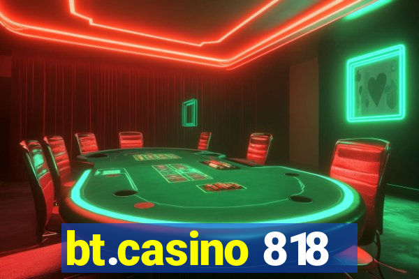 bt.casino 818