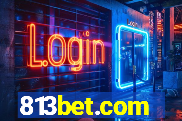 813bet.com