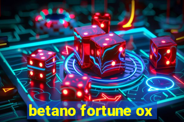 betano fortune ox