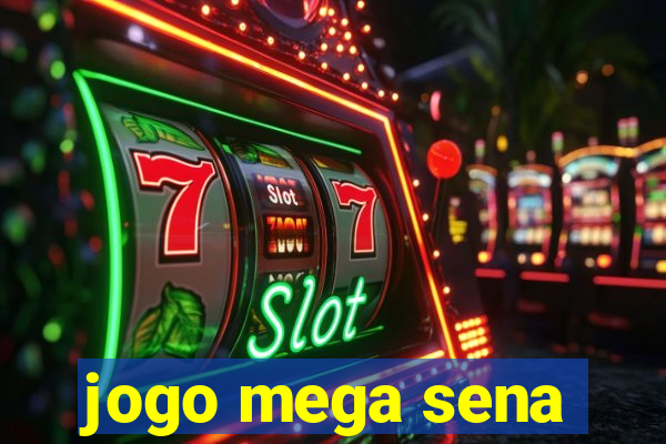 jogo mega sena